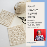 Plant Granny Square Seeds - 20th November