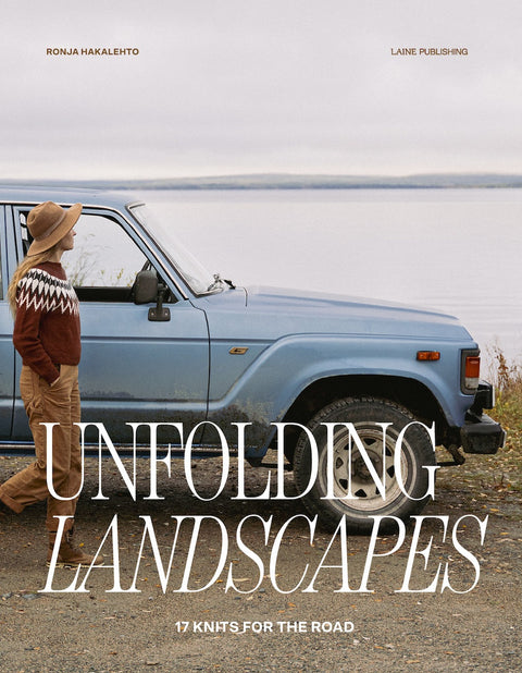 Unfolding Landscapes: 17 Knits for the Road (PRE-ORDER - RELEASE DATE: 26TH MARCH 2026)