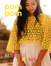 Pom Pom Quarterly - Issue 45 Summer Crush, Summer 2023
